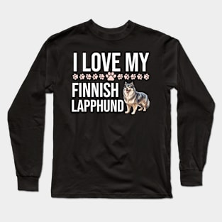 I Love My Finnish Lapphund Long Sleeve T-Shirt